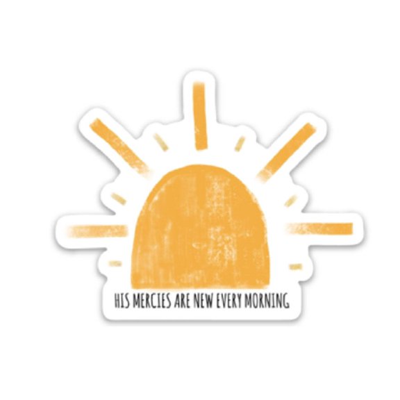 Christian Sticker | His Mercies Are New Every Morning
