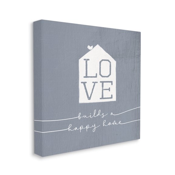 Stupell Industries Love Builds Happy Homes Phrase Rustic Blue Canvas Wall Art by Daphne Polselli