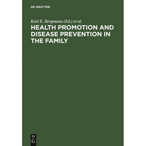 Health Promotion and Disease Prevention in the Family: Communicating Knowledge, Competence, and Health Behaviour, (Hardcover)