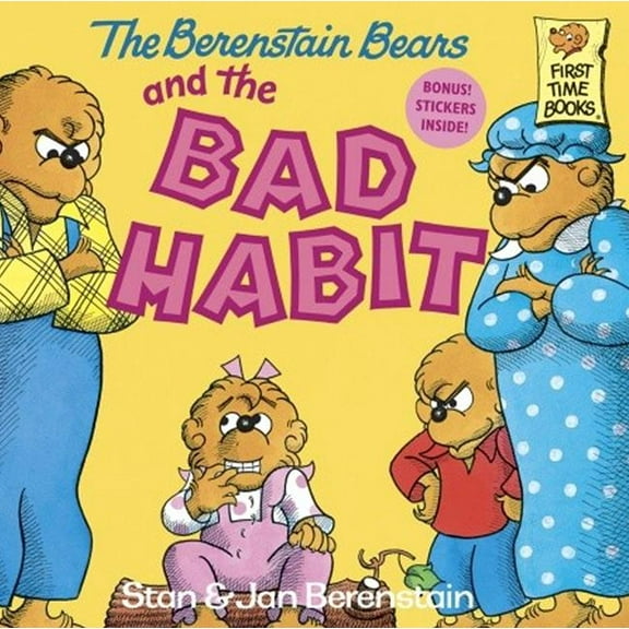 Berenstain Bears First Time Chapter Books: The Berenstain Bears and the Bad Habit (Hardcover)