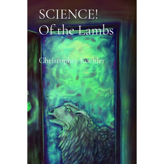 SCIENCE! Of the Lambs, (Paperback)