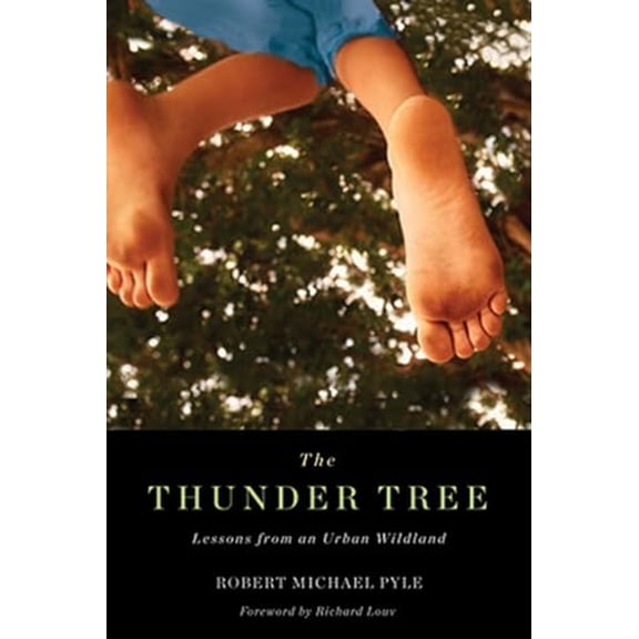 Pre-Owned Thunder Tree: Lessons from an Urban Wildland (Paperback) 0870716026 9780870716027
