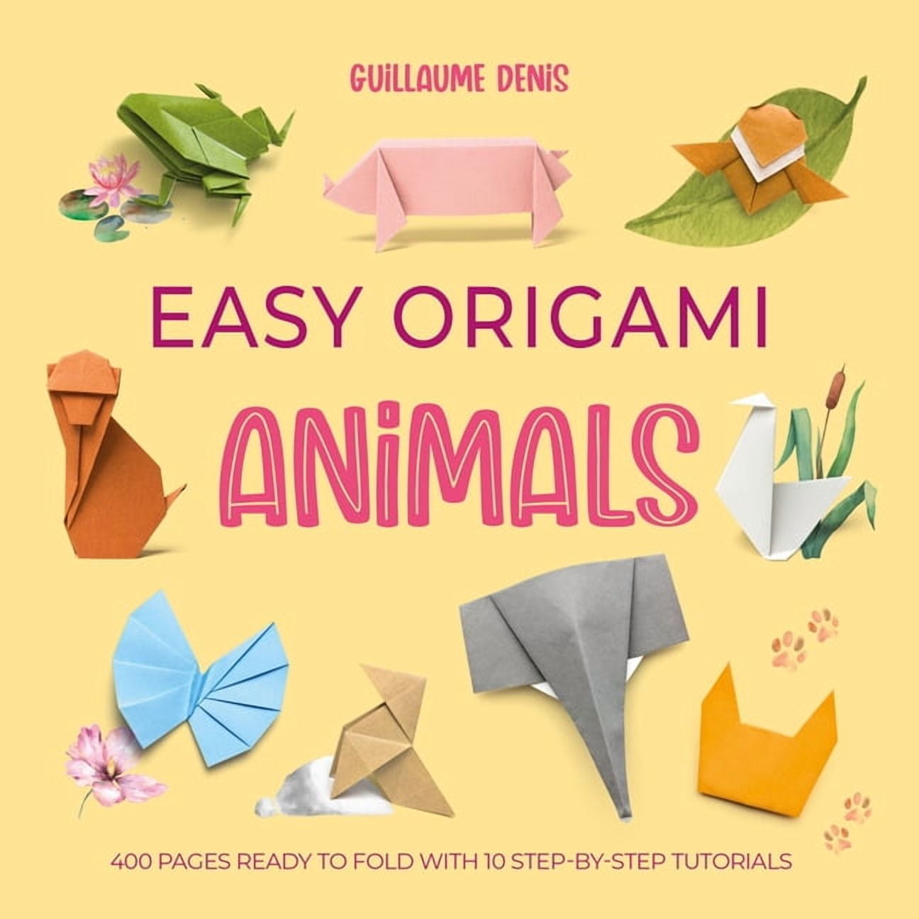 Easy Origami Easy Origami Animals: 400 Pages Ready to Fold with 10 Step-By-Step Tutorials, Book 3, (Paperback)