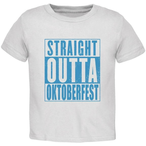 Straight Outta Oktoberfest Toddler T Shirt White 2T