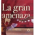 thumbnail image 1 of La Gran Amenaza Cidcli 9786079501105, 1 of 2
