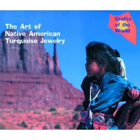 Pre-Owned The Art of Native American Turquoise Jewelry (Hardcover) 0823953327 9780823953325