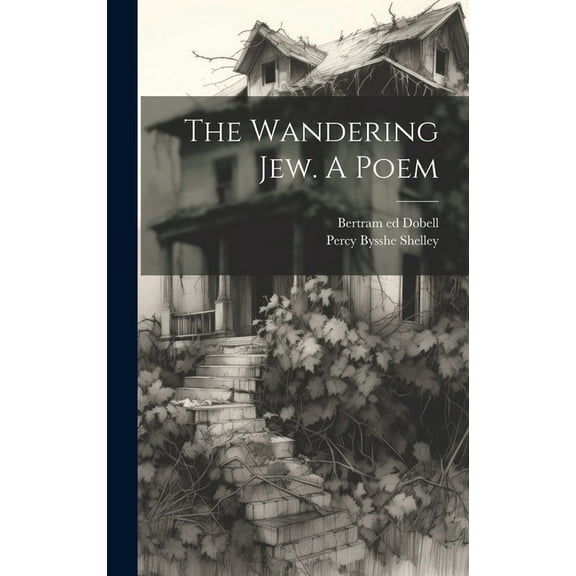 The Wandering Jew. A Poem (Hardcover)