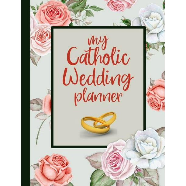 My Catholic Wedding Planner A Catholic Wedding Planning