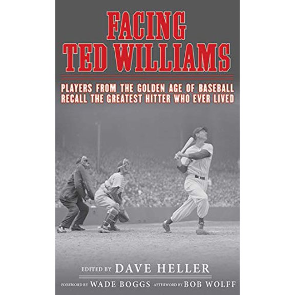 Pre-Owned Facing Ted Williams: Players from the Golden Age of Baseball Recall the Greatest Hitter Who Ever Lived, 9781613213377, 1613213379, Hardcover, 1 edition
