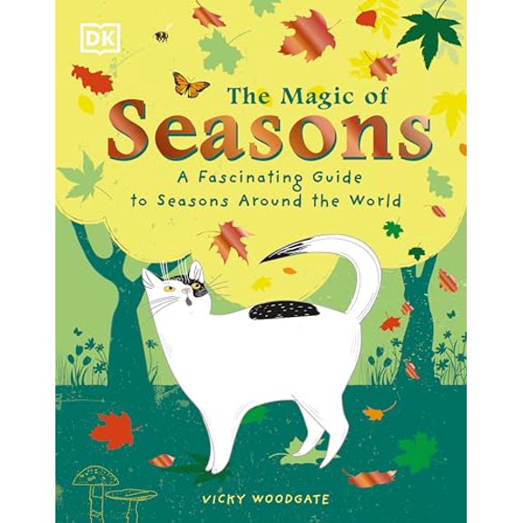 Pre-Owned The Magic of...: The Magic of Seasons : A Fascinating Guide to Seasons Around the World (Hardcover)
