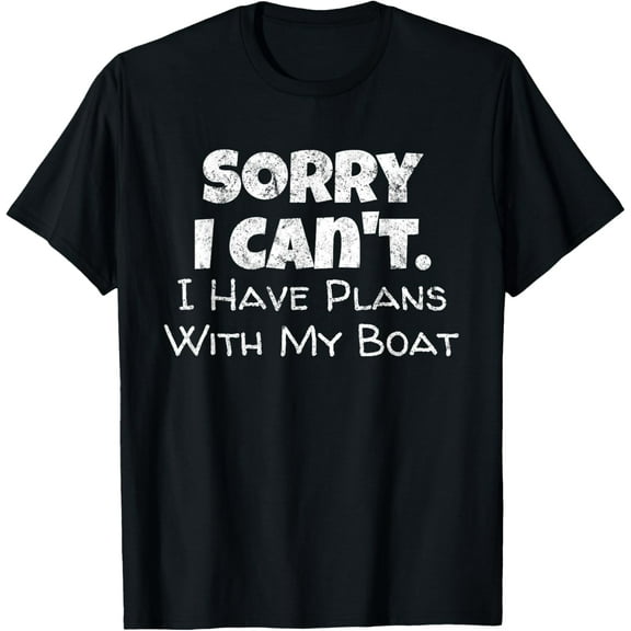 Funny Boating Shirt I Have Plans with my Boat Lake Tee T-Shirt