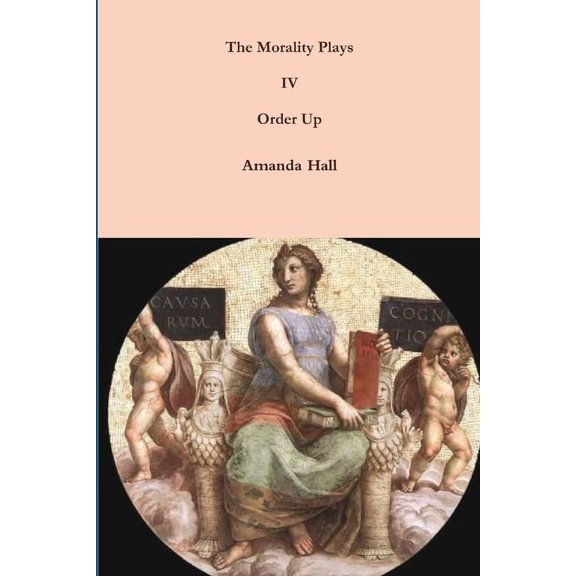 The Morality Plays IV: Order Up, (Paperback)
