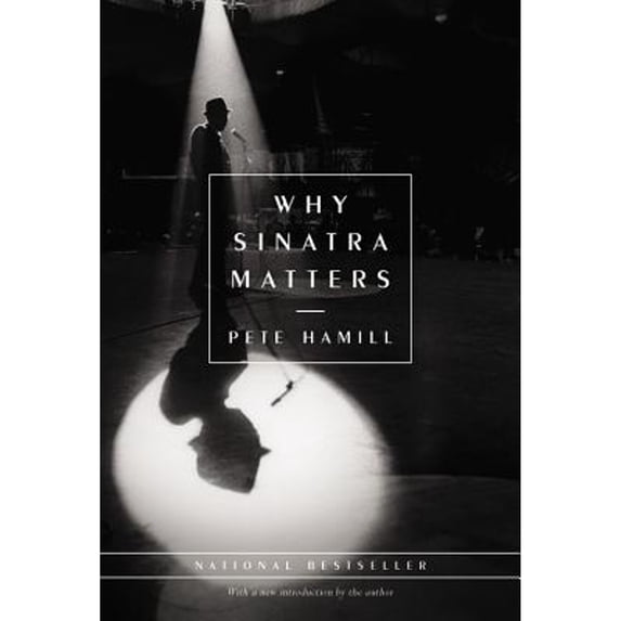 Pre-Owned Why Sinatra Matters (Hardcover) 0316347175 9780316347174