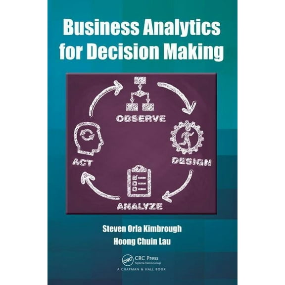 Business Analytics for Decision Making, (Hardcover)