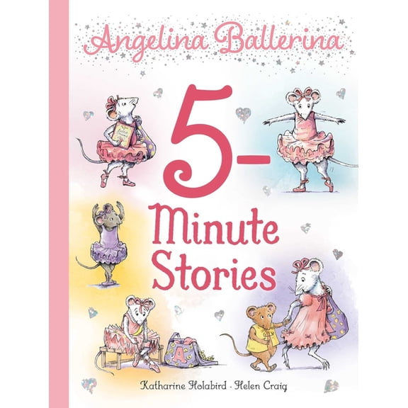 Angelina Ballerina Angelina Ballerina 5-Minute Stories, (Hardcover)