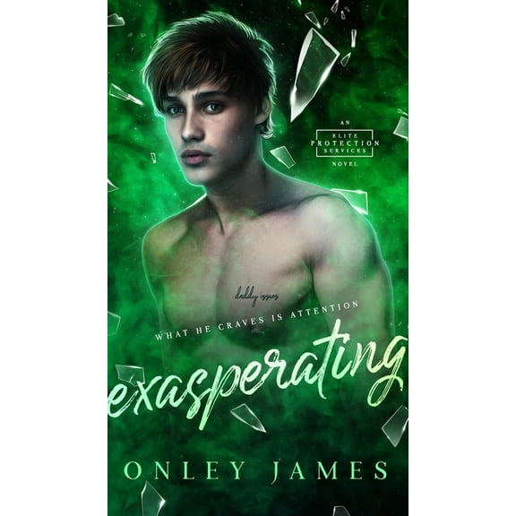 Elite Protection Services Exasperating, Book 1, (Hardcover)