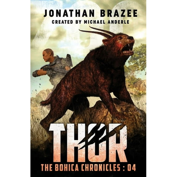 The Bohica Chronicles Thor, Book 4, (Paperback)