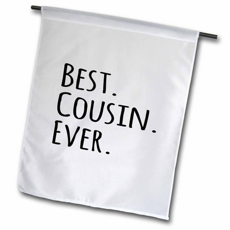 3dRose Best Cousin Ever - Gifts for family and relatives - black text - Garden Flag, 12 by