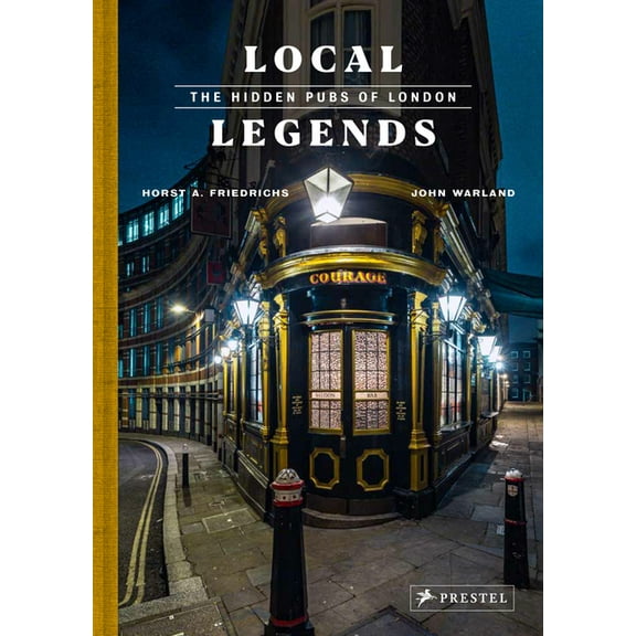 Local Legends: The Hidden Pubs of London, (Hardcover)