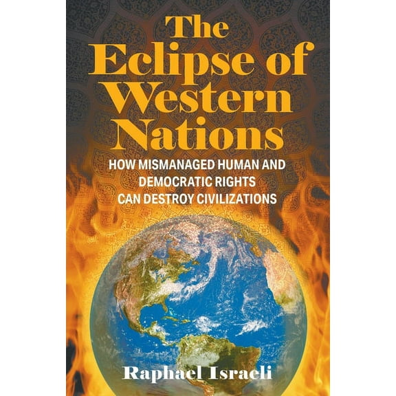 The Eclipse of Western Nations (Paperback)