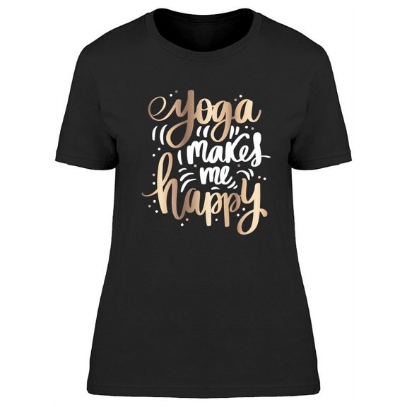Yoga Makes Me Happy Design T-Shirt Women -Image by Shutterstock, Female 3X-Large