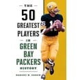 thumbnail image 1 of Pre-Owned The 50 Greatest Players in Green Bay Packers History (Hardcover) 1493031880 9781493031887, 1 of 1