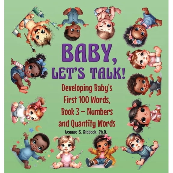 Developing Baby's First 100 Words Baby, Let's Talk! Developing Baby's First 100 Words, Book 3: Book 3 - Numbers and Quantity Words, Book 3, (Hardcover)