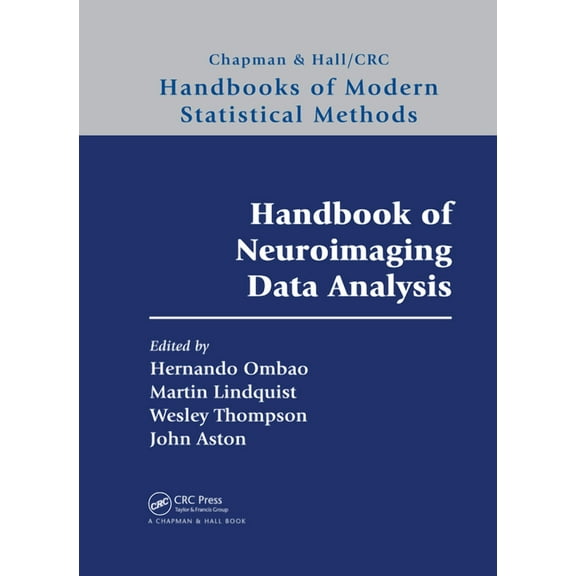 Chapman & Hall/CRC Handbooks of Modern S Handbook of Neuroimaging Data Analysis, (Paperback)