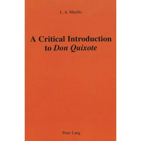A Critical Introduction to Don Quixote (Paperback)