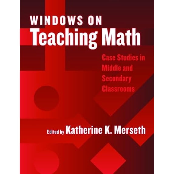 Pre-Owned Windows on Teaching Math: Cases of Middle and Secondary Classrooms, 9780807742785, 0807742783, Paperback,
