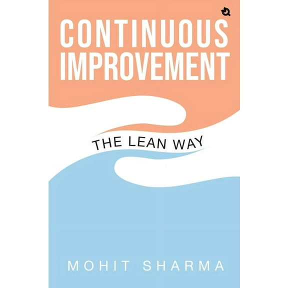 The Lean Way: Continuous Improvement, (Paperback)