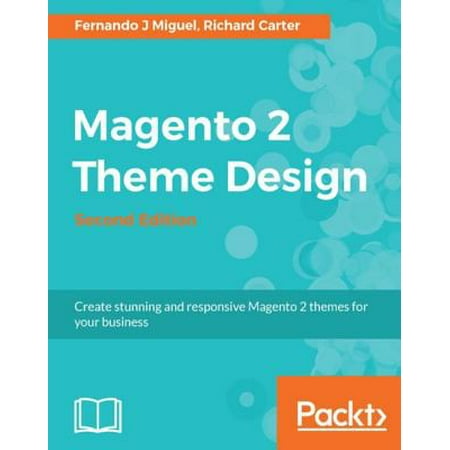 Magento 2 Theme Design - Second Edition - eBook
