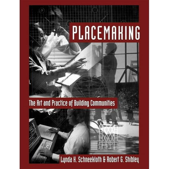 Placemaking: The Art and Practice of Building Communities, (Paperback)