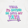 thumbnail image 4 of Inktastic Yeah I'd Rather Be with My Yaya in Pink Blue and Purple Boys or Girls Baby T-Shirt, 4 of 5