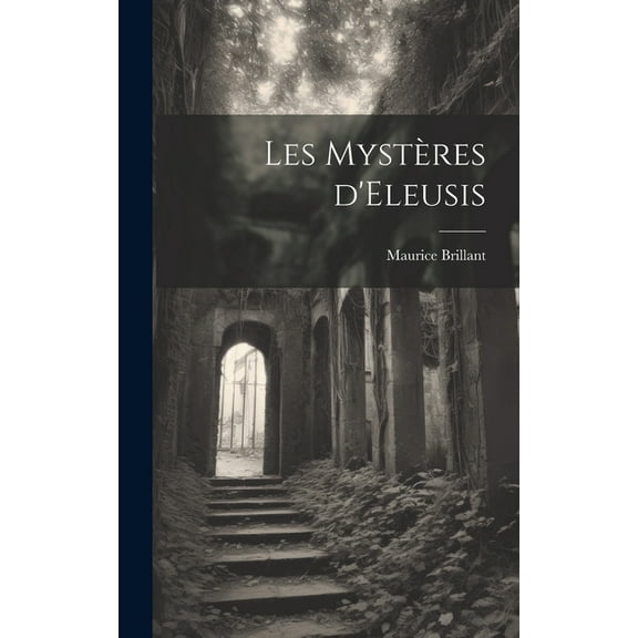 Les Mystères d'Eleusis (Hardcover)