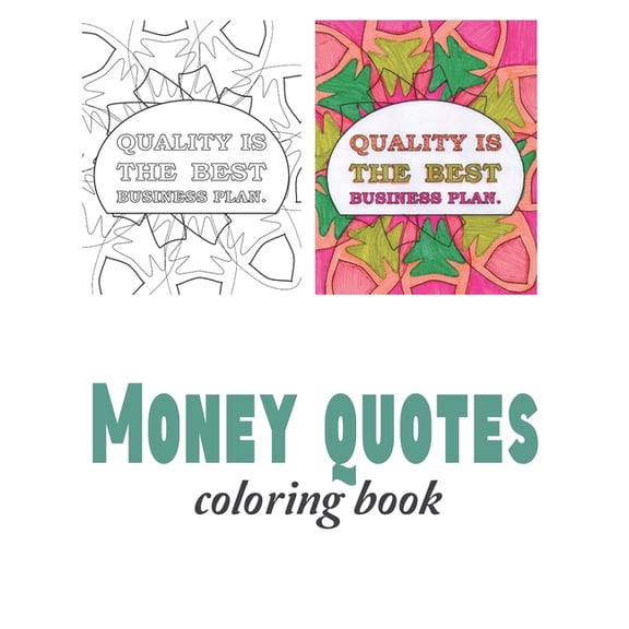 Money quotes coloring book : Business quotes coloring book (Paperback)