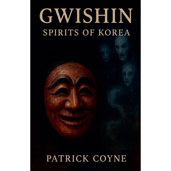 Gwishin Spirits Of Korea, (Paperback)