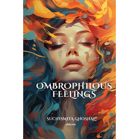 Ombrophilous Feelings, (Paperback)