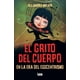 thumbnail image 1 of Libro El Grito Del Cuerpo En La Era Del Egocentrismo Tapa Blanda, Autor Alejandra Brener, Editorial Almuzara, 1 of 2