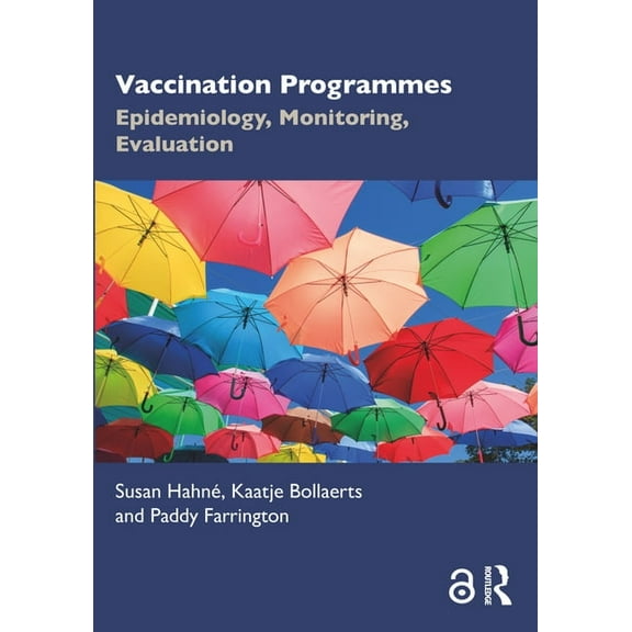 Vaccination Programmes: Epidemiology, Monitoring, Evaluation, (Paperback)