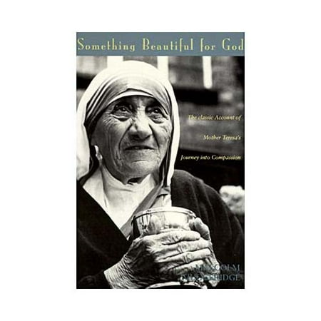 Something Beautiful for God: Mother Teresa of Calcutta