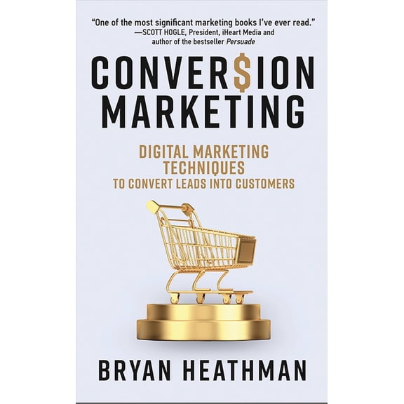 Pre-Owned Conversion Marketing (Paperback) 1613392567 9781613392560