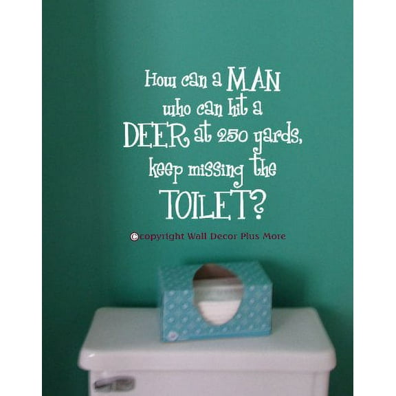 How Can A Man Keep Missing The Toilet Funny Quote Wall Decal, 14x12-Inch, White