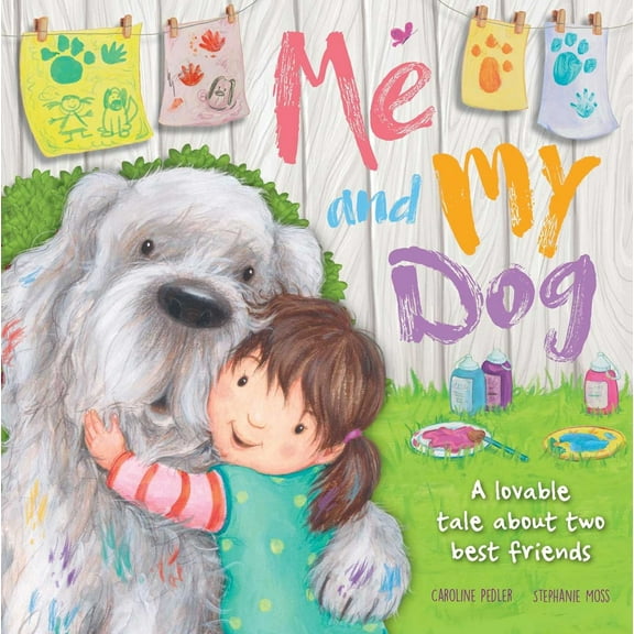 Pre-Owned Me and My Dog: A Lovable Tale about Two Best Friends (Board book) 1837715114 9781837715114