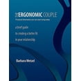 thumbnail image 1 of Pre-Owned The Ergonomic Couple (Paperback) 0615370616 9780615370613, 1 of 1