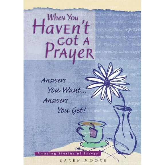 When You Haven't Got a Prayer, (Paperback)