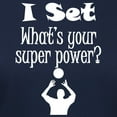 thumbnail image 3 of CafePress - I Set (Volleyball) What’S Your Super Power? T Shir - Women's Traditional Fit Dark T-Shirt, 3 of 4