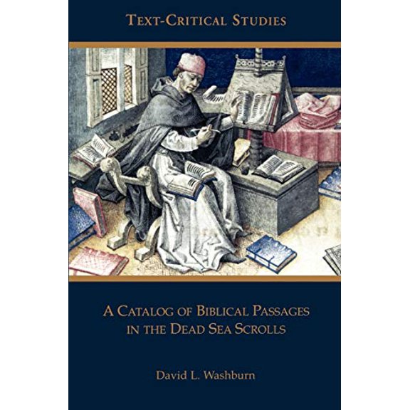 Text-Critical Studies: A Catalog of Biblical Passages in the Dead Sea Scrolls (Paperback)