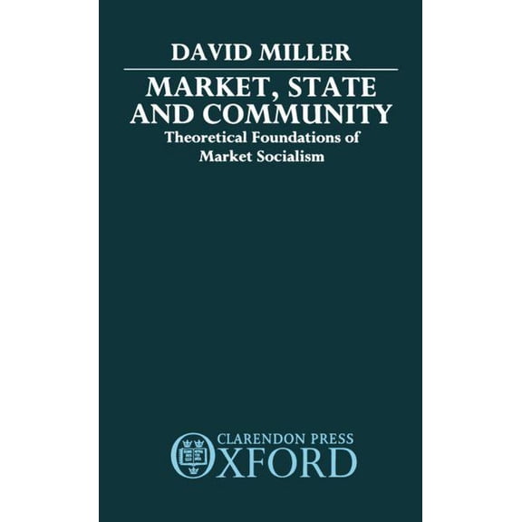 Market, State and Community, (Hardcover)