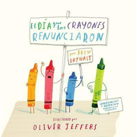 Pre-Owned El día que los crayones renunciaron (Los Especiales De a La Orilla Del Viento) (Spanish Edition) (Hardcover) 6071618126 9786071618122